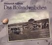 Emmerich Kalman (1882-1953): Das Hollandweibchen, 2 CDs