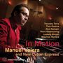 Manuel Valera: In Motion, CD
