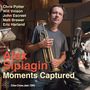 Alex Sipiagin: Moments Captured, CD