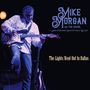 Mike Morgan & The Crawl: The Lights Went Out In Dallas, CD