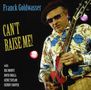 Franck Goldwasser: Can't Raise Me, CD