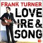 Frank Turner: Love Ire & Song, CD