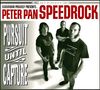 Peter Pan Speedrock: Pursuit until capture, CD