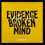 Two And A Half Girl: Evidence Of A Broken Mind, CD, CD