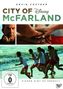 City of McFarland, DVD