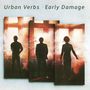 Urban Verbs: Early Damage, CD, CD