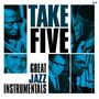 : Take Five: Great Jazz Instrumentals, LP,LP