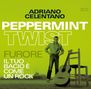 Adriano Celentano: Peppermint Twist / Furore / Il Tuo Bacio E Come Un Rock, CD,CD,CD