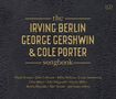 : The Irving Berlin, George Gershwin & Cole Porter Songbook, CD,CD,CD