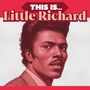 Oben steht "THIS IS... Little Richard". Darunter ein Porträt eines Mannes in Rot- und Brauntönen., LP