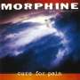 Morphine: Cure For Pain (180g), LP