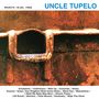 Uncle Tupelo: March 16-20,1992 (180g) (Limited Numbered Edition) (Crystal Clear Vinyl), LP