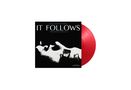 : It Follows (180g) (Limited Numbered Edition) (Translucent Red Vinyl), LP