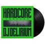 Text: "HARDCORE LEGENDS DJ DELIRIUM". Schwarze Silhouette einer Menge auf grünem Hintergrund. Vinyl-Platte sichtbar., LP