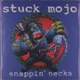Text: "stuck mojo", "snappin' necks". Illustration: Eine monströse Figur hält Uncle Sam in aggressiver Pose., LP
