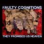 "FAULTY COGNITIONS" und "THEY PROMISED US HEAVEN", Collage mit historischen Zeitungsausschnitten und Protest-Szenen., LP