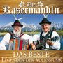 Die Kasermandln: Das Beste: Legenden der Volksmusik, CD, CD