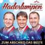 Zillertaler Haderlumpen: Zum Abschied das Beste: 35 Jahre 35 Hits, 2 CDs