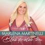 Marlena Martinelli: Bleib dir selber treu, CD, CD