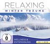 Relaxing-Winterträume (Wellness & Entspannung), 1 CD und 1 DVD