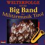 Big Band Tirol: Welterfolge, CD, CD