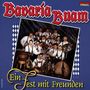 Bavaria Buam: Ein Fest mit Freunden, CD, CD