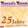 Bavaria Buam: 25 Jahre und kein bisschen leise, CD, CD