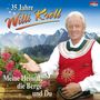 Willi Kröll: 35 Jahre - Meine Heimat, die Berge.., CD, CD
