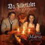 Da Zillertaler: Ave Maria der Heimat, CD, CD