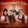 Osserwinkl-Trio: Vergiss nie wo du her bist, CD, CD