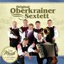 Original Oberkrainer Sextett: Mit Musik ist das Leben erst schön, CD, CD