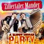 Zillertaler Mander: A superheiße Party, CD