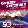 Grazer Spitzbuam: 50 Jahre um die Welt, 1 CD und 1 DVD, 1 CD und 1 DVD