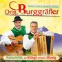 Orig. Burggräfler: Naturtrüb, so klingt unsere Musig: 40 Jahre Burggräfler Sound, CD, CD