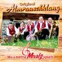 Original Almrauschklang: Wo a nette Musig spielt, CD