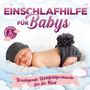 Einschlafhilfe für Babys (Ohne Musik), 2 CDs