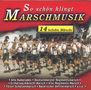 So schön klingt Marschmusik, CD