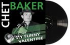 Chet Baker (1929-1988): My Funny Valentine, LP