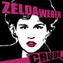 Zelda Weber: Crude, CD, CD
