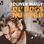 'Sir' Oliver Mally: Ol' Dogs Nu Yard (RSD 2025) (remastered) (180g) (Limited Numbered Edition) (Aquamarine Vinyl), LP