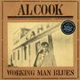 „AL COOK. WORKING MAN BLUES.“ Ein Mann vor einem alten Gebäude. Text im Kreis: „Ich wollte den reinen, den echten Blues.“, LP