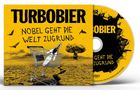 Turbobier: Nobel geht die Welt zugrund, CD