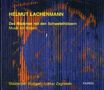 Helmut Lachenmann: Das Mädchen mit den Schwefelhölzern, CD,CD