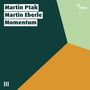 Martin Ptak (geb. 1972) & Martin Eberle (geb. 1981): Kammermusik "Momentum", CD