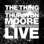 The Thing & Thurston Moore: Live, MAX