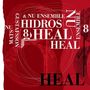 Mats Gustafsson (geb. 1964): Hidros 8: Heal, CD