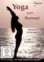 Yoga gegen Burnout - Mit Gelassenheit zur inneren Mitte, DVD