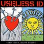 Useless ID: Bad Story, Happy Ending (Colored Vinyl), LP