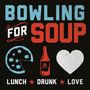 Bowling For Soup: Lunch. Drunk. Love (Colored Vinyl), LP