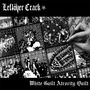 Leftöver Crack: White Guilt Atrocity Quilt, Single 7"